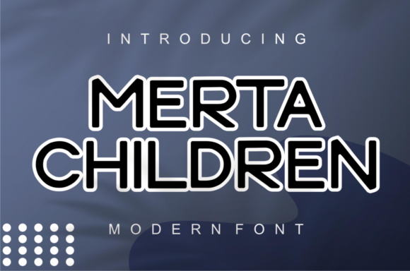 A Designer’s Real-World Review of the Merta Children Font