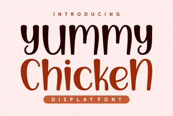 Yummy Chicken: A Font That Makes Your Brand Feel More Human